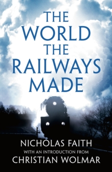 Image for The world the railways made
