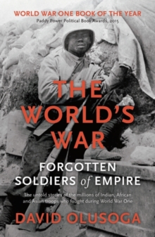 Image for The world's war  : forgotten soldiers of empire
