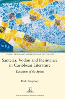 Image for Santeria, Vodou and Resistance in Caribbean Literature