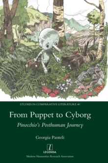 Image for From Puppet to Cyborg : Pinocchio's Posthuman Journey