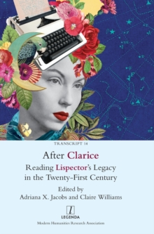 Image for After Clarice : Reading Lispector's Legacy in the Twenty-First Century