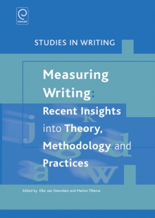Image for Measuring Writing: Recent Insights into Theory, Methodology and Practice