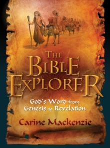 Image for Bible Explorer : God’s Word from Genesis to Revelation