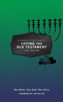 Image for A Christian's pocket guide to loving the Old Testament