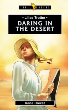 Image for Lilias Trotter : Daring in the Desert