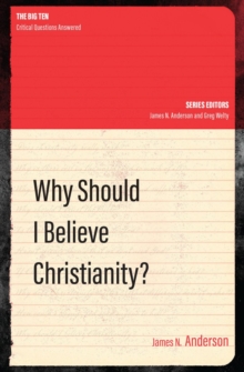 Image for Why Should I Believe Christianity?