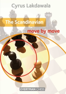 The Scandinavian: Move by Move