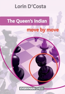 The Queen’s Indian: Move by Move: Move by Move