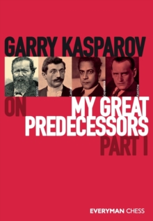 Image for Garry Kasparov on My Great Predecessors, Part One
