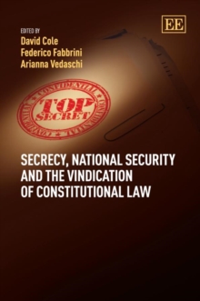 Image for Secrecy, national security and the vindication of constitutional law