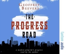 The Progress Road: A Modern Pilgrim’s Progress