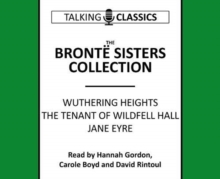 Image for The Bronte Sisters Collection : Wuthering Heights / Jane Eyre / The Tenant of Wildfell Hall