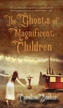Image for Ghosts of Magnificent Children