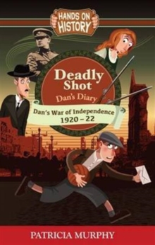 Image for Deadly Shot - Dan's War of Independence 1920-22