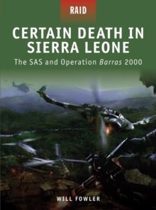 Image for Certain death in Sierra Leone: the SAS and Operation Barras, 2000