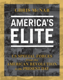 Image for America's elite: US special forces from the American Revolution to the present day