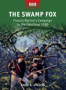 Image for The Swamp Fox: Francis Marion's campaign in the Carolinas 1780