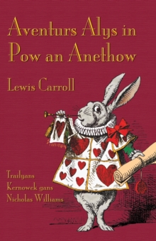 Image for Alys in Pow an Anethow  : Alice's adventures in Wonderland in Cornish