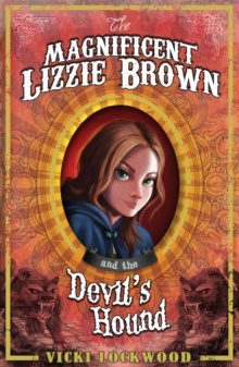 Image for The Magnificent Lizzie Brown and the devil's hound