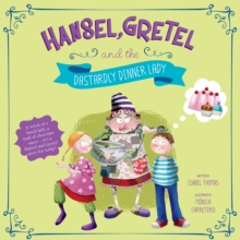 Image for Hansel, Gretel and the dastardly dinner lady