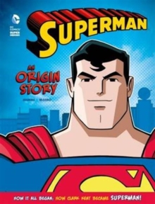 Image for Superman - an origin story