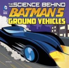 Image for The science behind Batman's ground vehicles