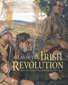 Image for Atlas of the Irish Revolution