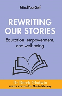 Rewriting Our Stories: Education, empowerment, and well-being