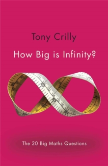 Image for How big is infinity?  : the 20 big maths questions
