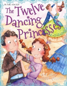 Image for The twelve dancing princesses and other princess stories