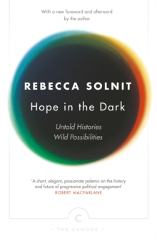 Image for Hope in the dark  : untold histories, wild possibilities