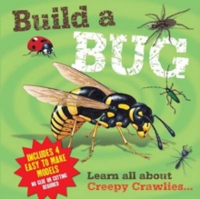 Image for Build a Bug : Learn All About Creepy Crawlies...