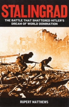 Image for Stalingrad  : the battle that shattered Hitler's dream of world domination