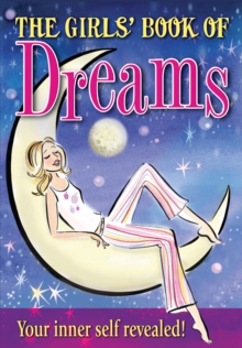 Image for Girl's Book Of Dreams: Your secret self revealed!