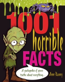Image for 1001 horrible facts: a yukkopedia of gross truths about everything