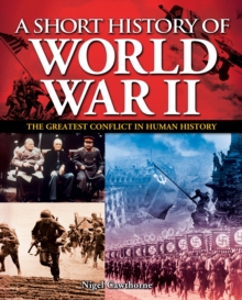 Image for Short History of World War II: The Greatest Conflict in Human History