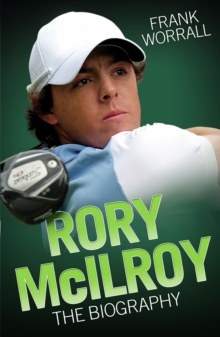 Image for Rory McIlroy: the biography