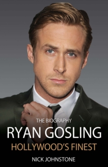Image for Ryan Gosling - The Biography