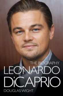 Image for Leonardo DiCaprio  : the biography