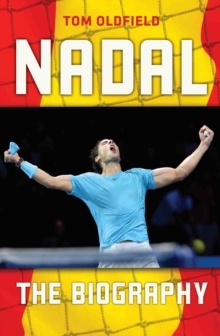Image for Nadal  : the biography