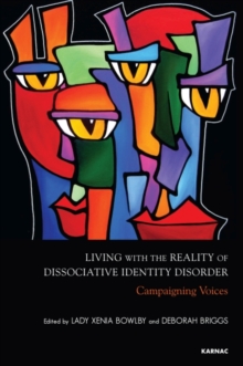 Living with the Reality of Dissociative Identity Disorder: Campaigning Voices