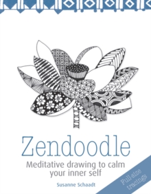 Image for Zendoodle : Meditative Drawing to Calm Your Inner Self