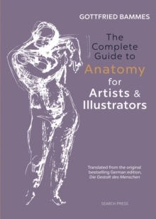 Image for The complete guide to anatomy for artists & illustrators