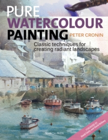 Image for Pure watercolour painting  : classic techniques for creating radiant landscapes
