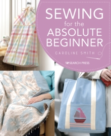 Image for Sewing for the absolute beginner
