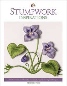 Stumpwork Inspirations: 8 of the World’s Most Beautiful Stumpwork Projects, to Delight and Inspire