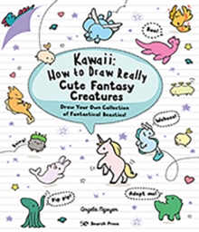 Image for Kawaii  : how to draw really cute fantasy creatures