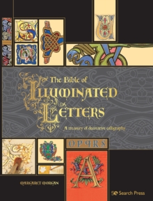 Image for The bible of illuminated letters  : a treasury of decorative calligraphy