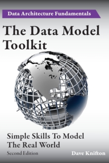 Image for The Data Model Toolkit : Simple Skills To Model The Real World
