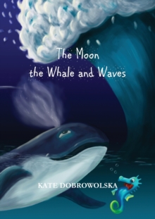 Image for The Moon the Whale and Waves